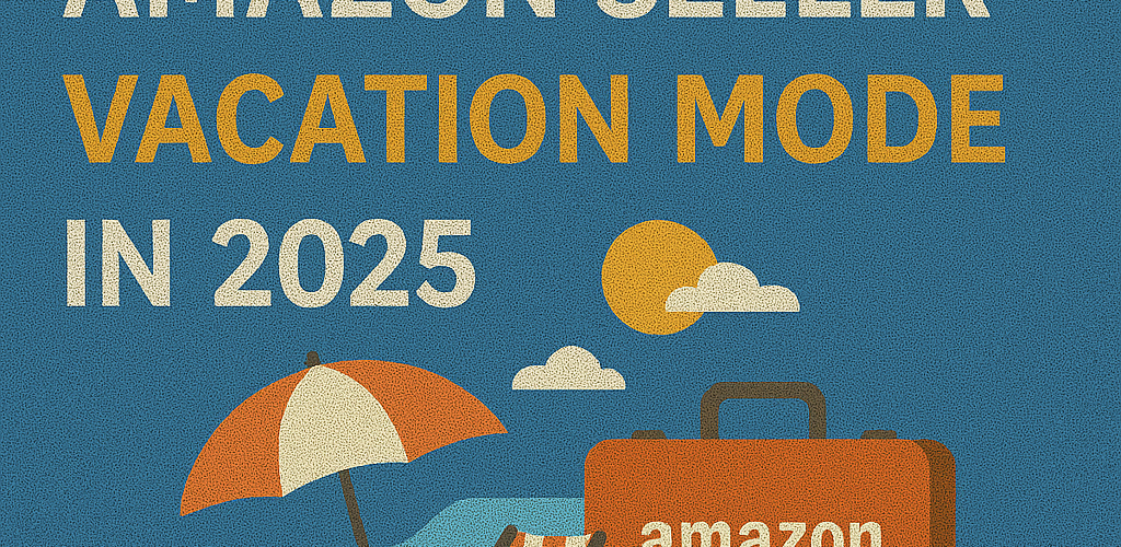 amazon seller vacation mode