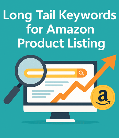 Long Tail Keywords for Amazon Product Listing